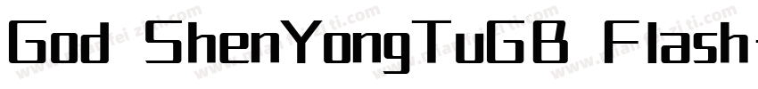 God ShenYongTuGB Flash字体转换
